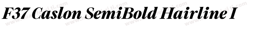 F37 Caslon SemiBold Hairline Italic字体转换